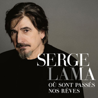 Serge Lama - Ou Sont Passes Nos Rves