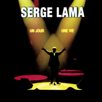 Serge Lama - Un Jour, Une Vie - Live In Bercy (Cd 1)