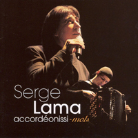Serge Lama - Accordionissi-Mots - Live In Theatre Marigny (Cd 1)