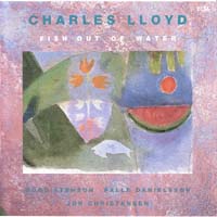 Charles Lloyd & His Quartet - Fish Out Of Water
