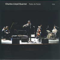 Charles Lloyd & His Quartet - Rabo De Nube