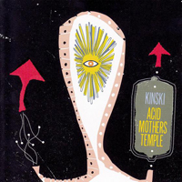 Kinski - Kinski / Acid Mothers Temple & The Melting Paraiso UFO (Split)