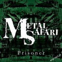 Metal Safari - Prisoner