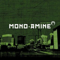 Mono-Amine - Do Not Bend