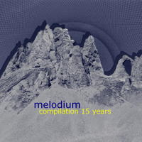 Melodium - Compilation 15 Years