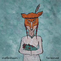 Melodium - Taramae