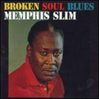 Memphis Slim - Broken Soul Blues (1999 Reissued)