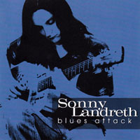 Sonny Landreth - Blues Attack