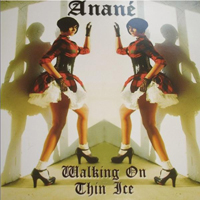 Anane - Walking On Thin Ice
