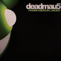 Deadmau5 - Faxing Berlin / Jaded (12