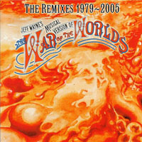 Jeff Wayne - The War Of The Worlds - Deluxe Collector's Edition (CD 3: The Remixes, 1979-2005)