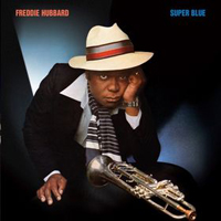 Freddie Hubbard - Super Blue