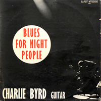 Charlie Byrd Trio - Blues For Night People