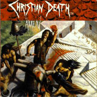 Christian Death - Amen (disc 1)