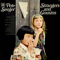 Pete Seeger - Strangers And Cousins