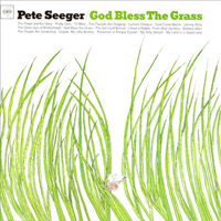 Pete Seeger - God Bless The Grass