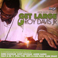 Roy Davis Jr. - Get Large