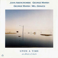 John Abercrombie - Upon a Time: An Album of Duets