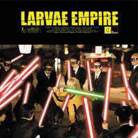 Larvae (CAN) - Empire