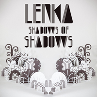 Lenka - Shadows of Shadows (Remixes - EP)