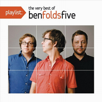 Ben Folds Five - Playlist: The Very Best of Ben Folds Five