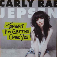 Carly Rae Jepsen - Tonight I'm Getting Over You (Remixes EP)