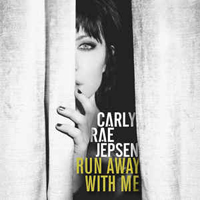 Carly Rae Jepsen - Run Away With Me (Single)