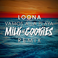 Loona - Vamos A La Playa (Milk 'n' Cookies Remix)