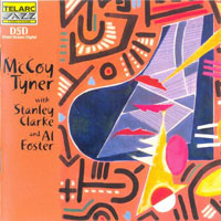 McCoy Tyner - McCoy Tyner With Stanley Clarke And Al Foster