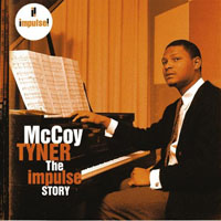 McCoy Tyner - The Impulse Story