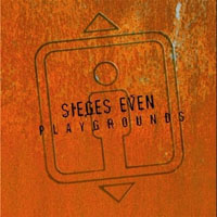 Playgrounds - Sieges Even