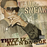 Keak Da Sneak - Thizz Iz All N Da Doe Volume 2