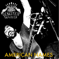 Sebastien Grainger & The Mountains - American Names (EP)