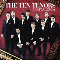 Ten Tenors - Nostalgica