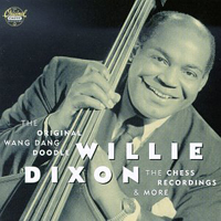 Willie Dixon - The Original Wang Dang Doodle