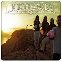 Lucky Funeral - Find Your Soul In Beautiful Lunatics