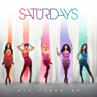 Saturdays - All Fired Up (Remixes Single)