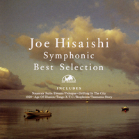 Joe Hisaishi - Symphonic Best Selection