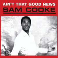 Sam Cooke - Ain't That Good News (CD Issue 2003)
