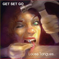 Get Set Go - Loose Tongues... (EP)