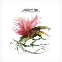 Andrew Bird - Fitz & The Dizzyspells (EP)