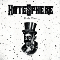 HateSphere - To The Nines ([Limited Edition)