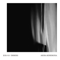 Akira Kosemura - Embers
