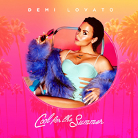 Demi Lovato - Cool For The Summer (Remixes)