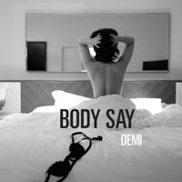 Demi Lovato - Body Say (Single)