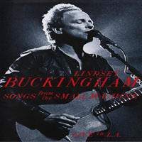 Lindsey Buckingham - Songs From The Small Machine
