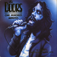 Doors - One Hundred Minutes: The Complete Vancouver Concert (CD 1)