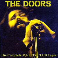 Doors - 1967.03.10 - The Matrix Club, San Francisco, CA, USA (1st set)