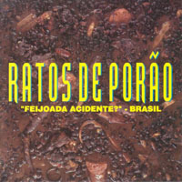 Ratos De Porao - Feijoada Acidente? - Brasil (Limited Edition)