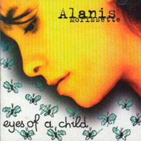 Alanis Morissette - Eyes Of A Child